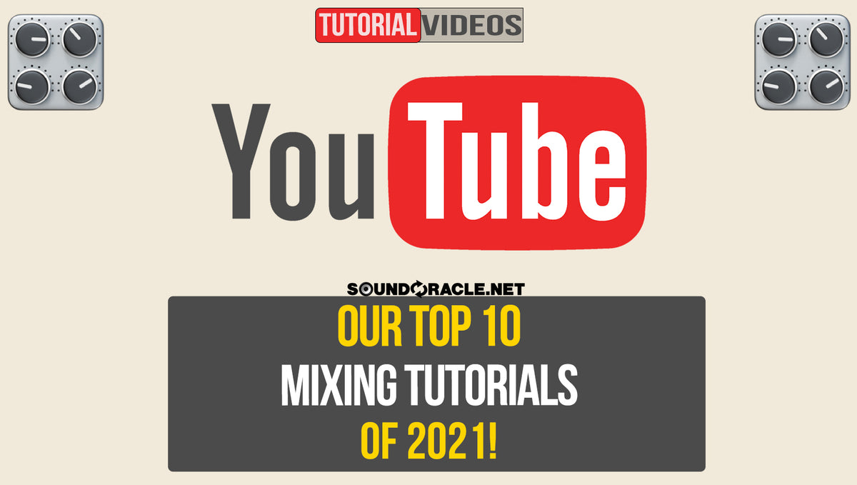 Our Top Tutorials In 2021!