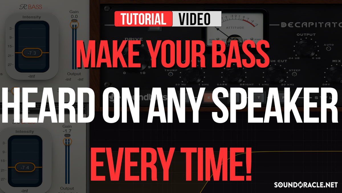 Make Your Bass Heard On Any Speaker Every Time!