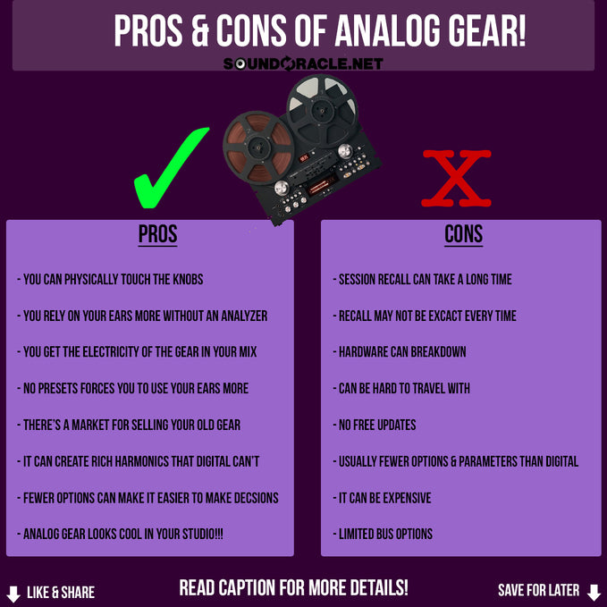 Pros & Cons Of Analog Gear!