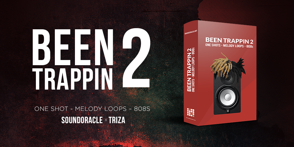 Been Trappin 2: SoundOracle and Triza Collab Available Now