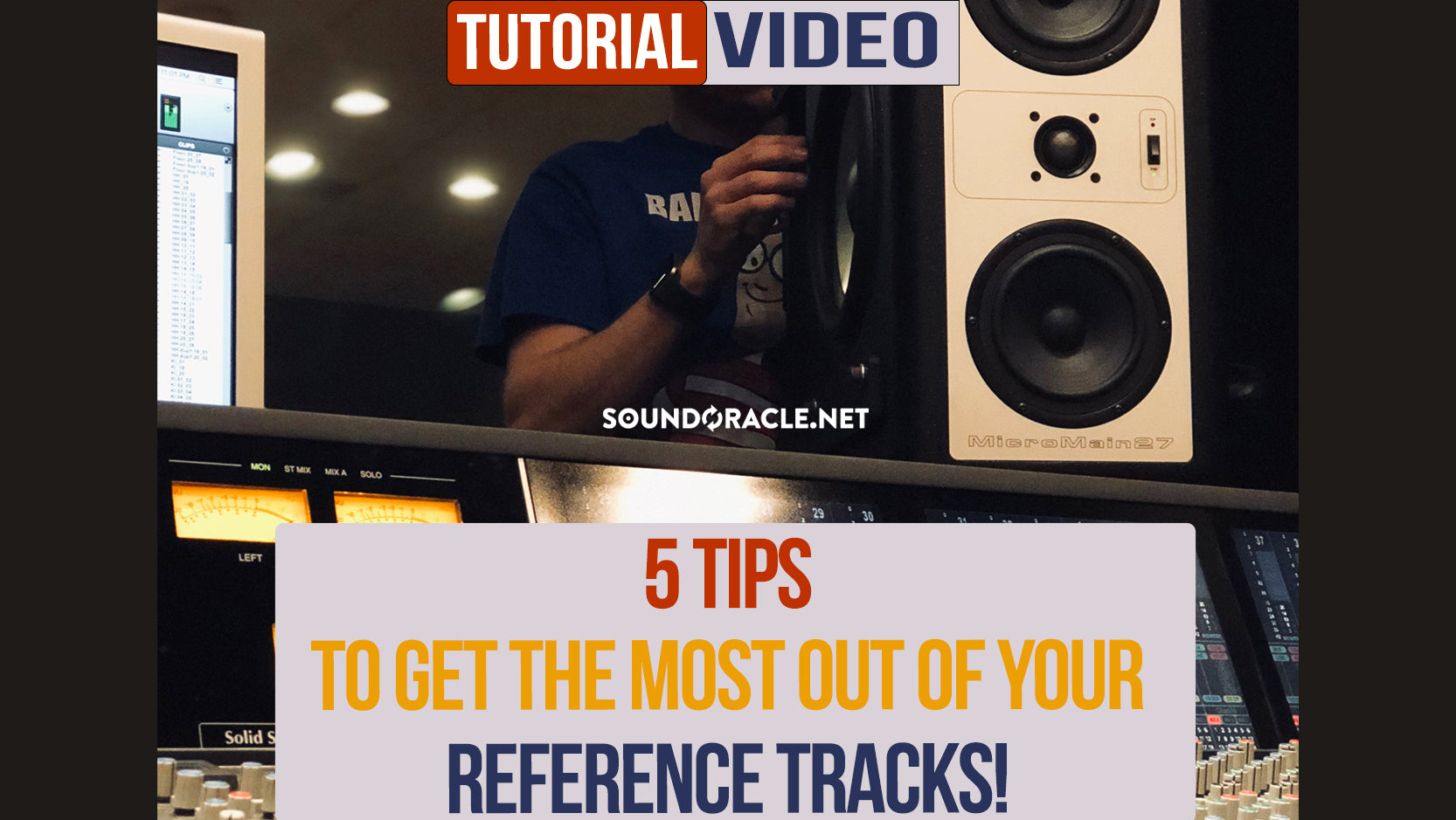 5 Tips To Get The Most Out Of Your Reference Tracks!