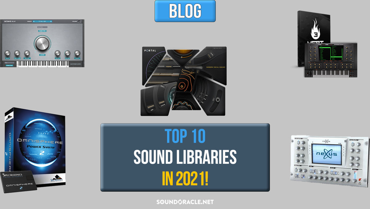 Top 10 Sound Libraries For Producers In 2021!
