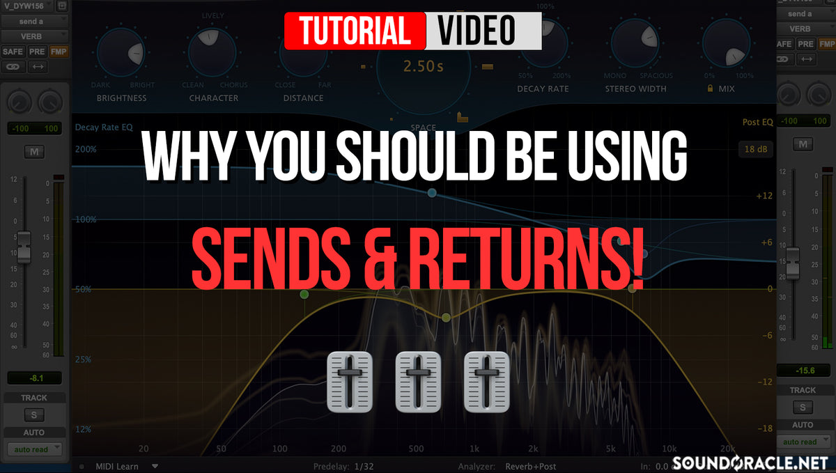 Why You Should Be Using Sends & Returns!