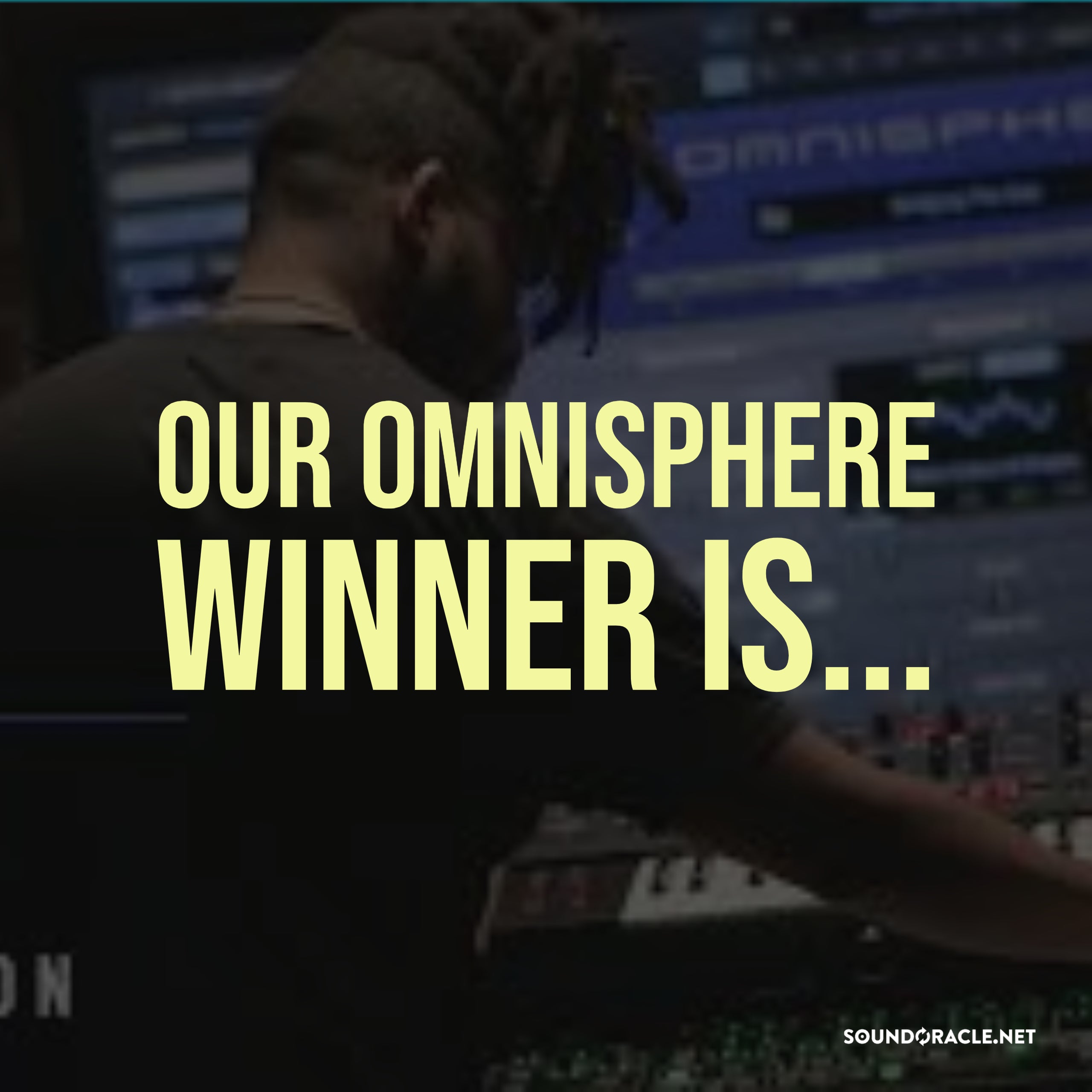 Our Omnisphere Winner Is…