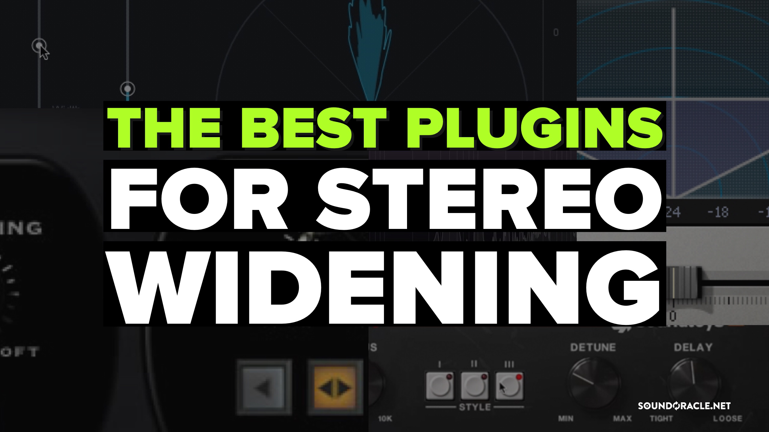 The Best Plugins For Stereo Widening | Tutorial Video