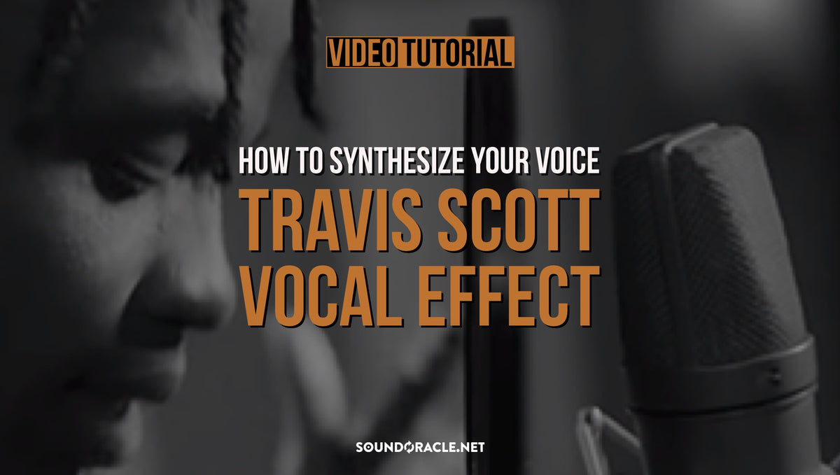 Tutorial - Travis Scott Vocal Effect (How To Synthesize Your Voice)