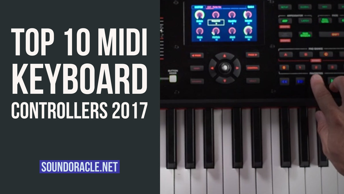 Top 10 Midi Keyboard Controllers 2017