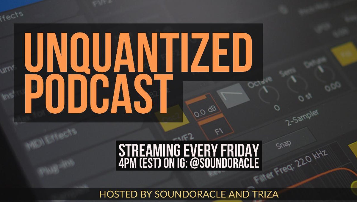Unquantized Podcast - Production Tips, Career Advice, and Networking